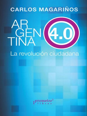 cover image of Argentina 4.0 el ciudadano al poder